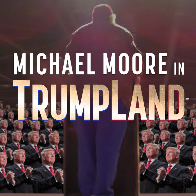 You are currently viewing NYT Review: ‘Michael Moore in TrumpLand’ Isn’t About Donald Trump